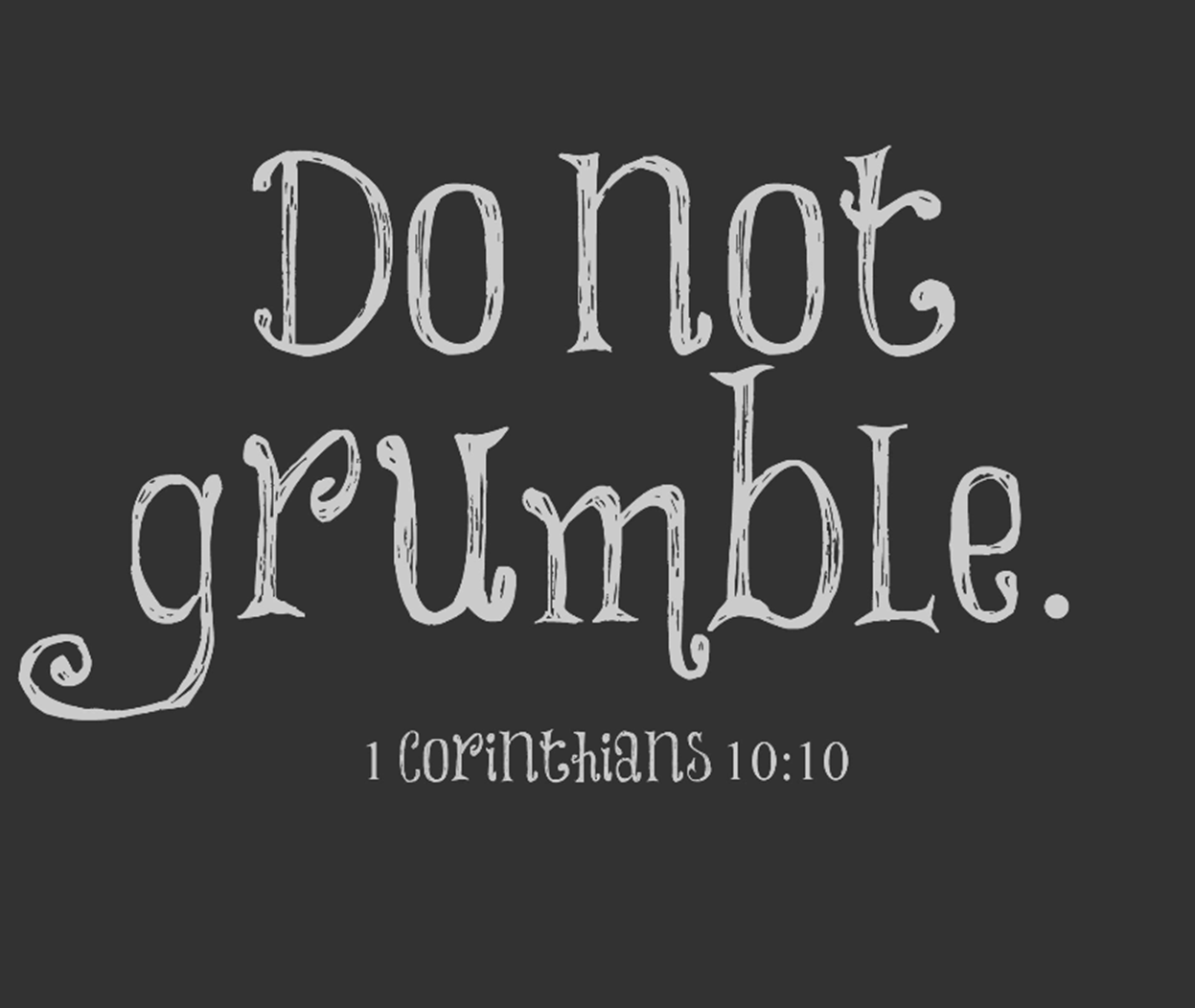 do-not-grumble-pic